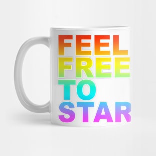 feel free to stare Mug